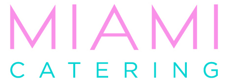 Miami Catering - Catering in Miami, Florida